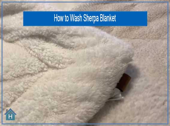 How to Wash Sherpa Blanket | Methods & Tips